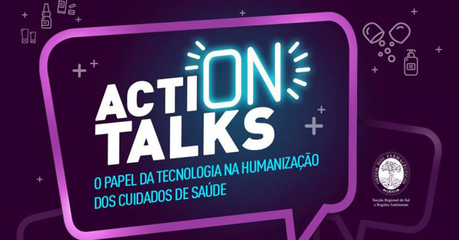 ActionTalks: O Papel da Tecnologia na Humanização dos Cuidados de Saúde