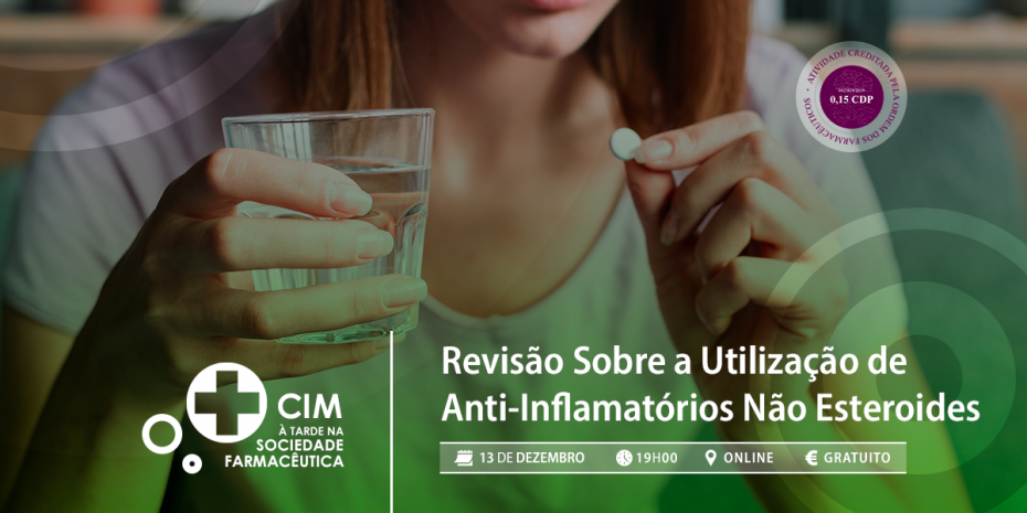 CIM à tarde na Sociedade Farmacêutica | Revisão Sobre a Utilização de Anti-Inflamatórios Não Esteroides