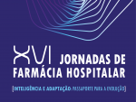 XVI Jornadas de Farmácia Hospitalar