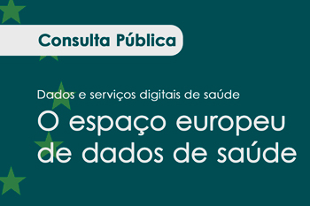Consulta Pública sobre espaço europeu de dados de saúde