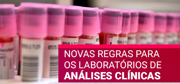 Novas regras para os laboratórios de análises clínicas